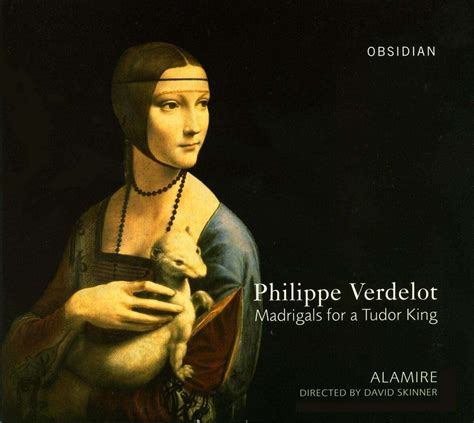 philippe verdelot madrigals for a tudor king